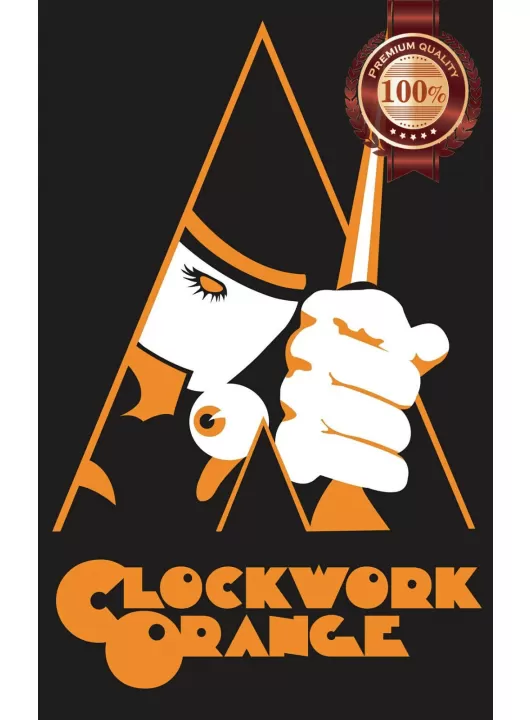 A CLOCKWORK ORANGE DESIGN STANLEY KUBRICK MOVIE FILM WALL PRINT PREMIUM POSTER A CLOCKWORK ORANGE DESIGN STANLEY KUBRICK MOVIE FILM WALL PRINT PREMIUM POSTER